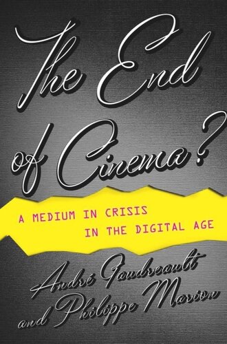 The End of Cinema?: A Medium in Crisis in the Digital Age