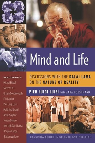 Mind and Life: Discussions with the Dalai Lama on the Nature of Reality