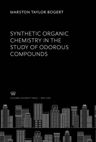 Synthetic Organic Chemistry in the Study of Odorous Compounds