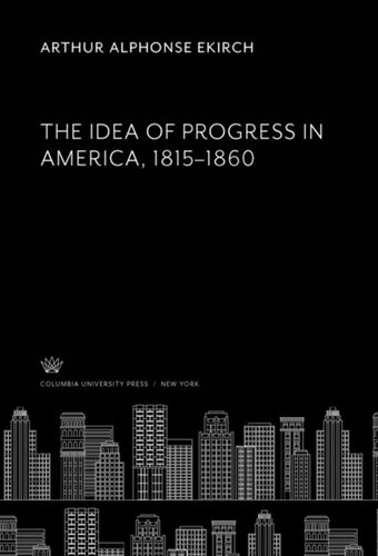 The Idea of Progress in America, 1815–1860