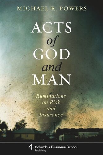 Acts of God and Man: Ruminations on Risk and Insurance