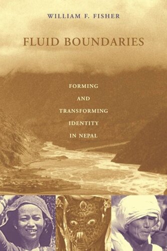 Fluid Boundaries: Forming and Transforming Identity in Nepal