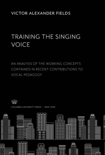 Training the Singing Voice: An Analysis of the Working Concepts Contained in Recent Contributions to Vocal Pedagogy