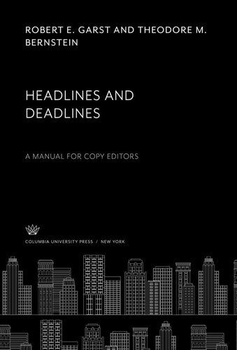 Headlines and Deadlines: A Manual for Copy Editors