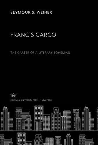 Francis Carco: The Career of a Literary Bohemian