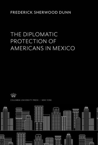 The Diplomatic Protection of Americans in Mexico