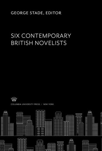 Six Contemporary British Novelists