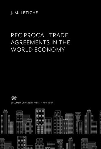 Reciprocal Trade Agreements in the World Economy