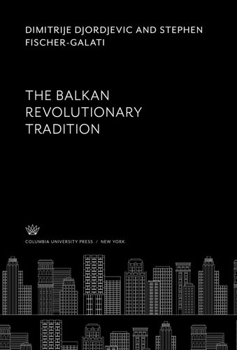 The Balkan Revolutionary Tradition