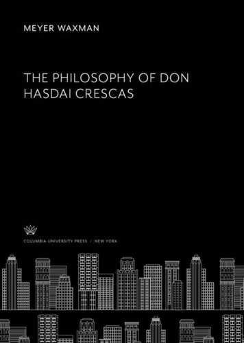 The Philosophy of Don Hasdai Crescas