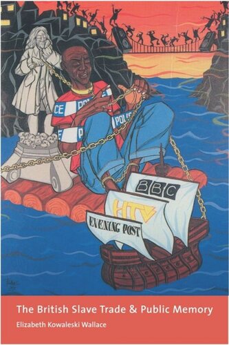 The British Slave Trade and Public Memory