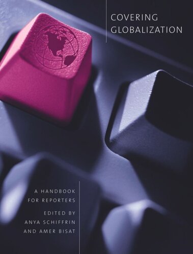 Covering Globalization: A Handbook for Reporters