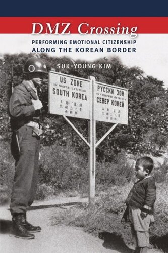 DMZ Crossing: Performing Emotional Citizenship Along the Korean Border