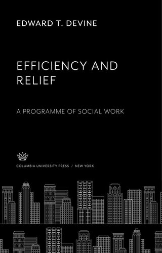 Efficiency and Relief: A Programme of Social Work