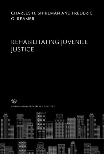Rehabilitating Juvenile Justice
