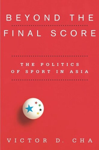 Beyond the Final Score: The Politics of Sport in Asia