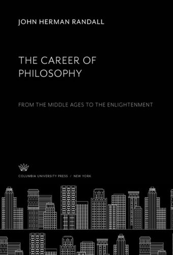 The Career of Philosophy: From the Middle Ages to the Enlightenment