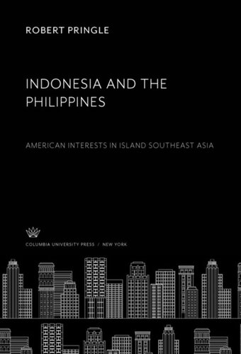 Indonesia and the Philippines: American Interests in Island Southeast Asia