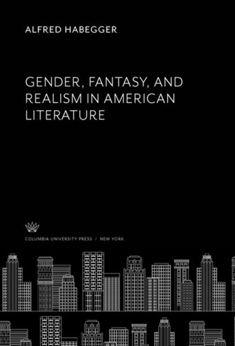 Gender, Fantasy, and Realism in American Literature