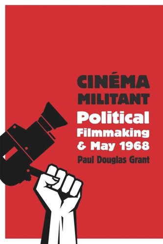 Cinéma Militant: Political Filmmaking and May 1968