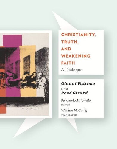 Christianity, Truth, and Weakening Faith: A Dialogue