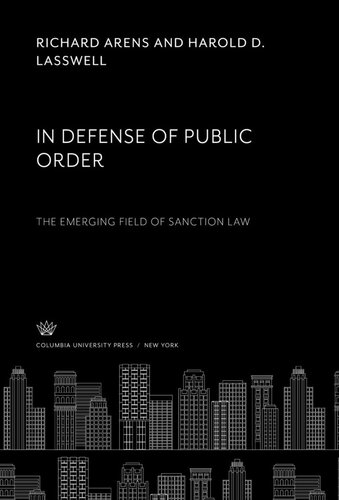 In Defense of Public Order the Emerging Field of Sanction Law
