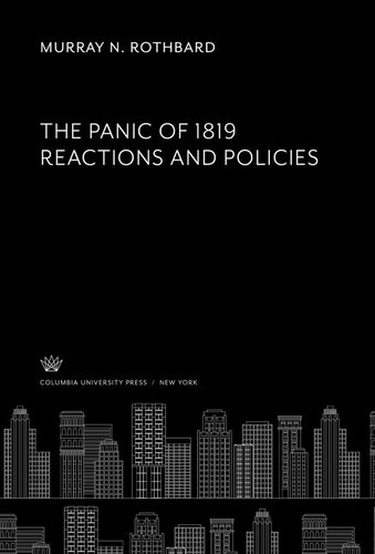 The Panic of 1819 Reactions and Policies