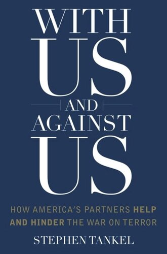 With Us and Against Us: How America's Partners Help and Hinder the War on Terror