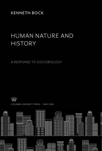 Human Nature and History: A Response to Sociobiology