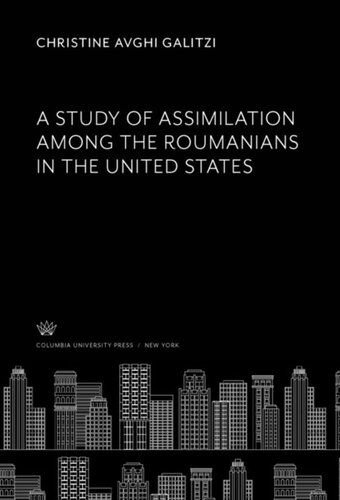 A Study of Assimilation Among the Roumanians in the United States