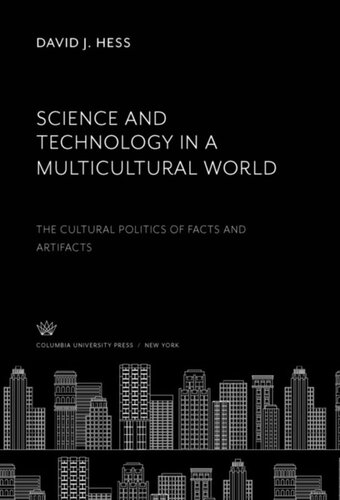 Science and Technology in a Multicultural World: The Cultural Politics of Facts and Artifacts
