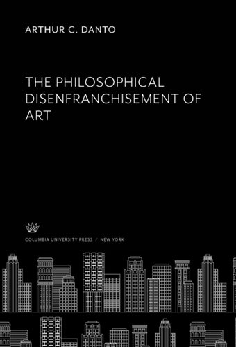 The Philosophical Disenfranchisement of Art