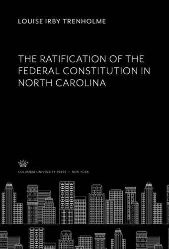 The Ratification of the Federal Constitution in North Carolina