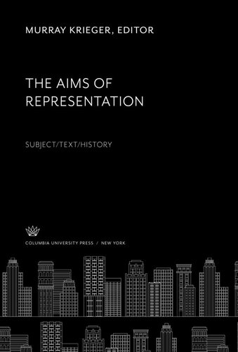 The Aims of Representation: Subject/Text/History