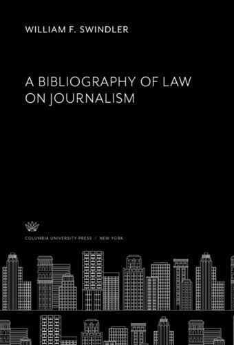 A Bibliography of Law on Journalism