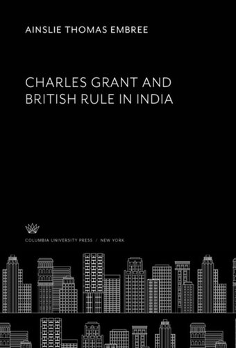Charles Grant and British Rule in India