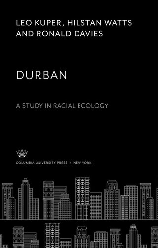 Durban. a Study in Racial Ecology
