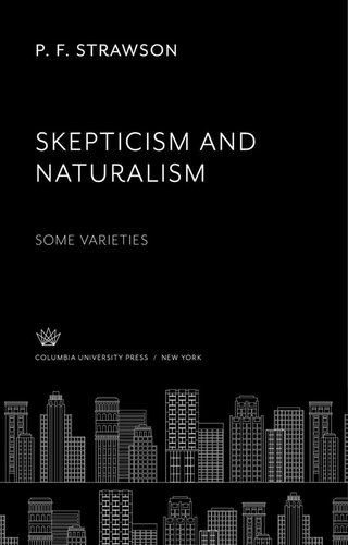 Skepticism and Naturalism: some Varieties
