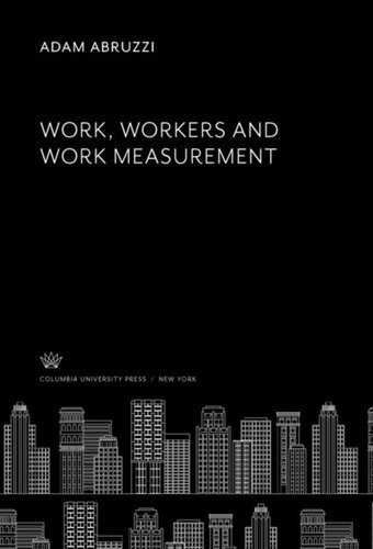Work, Workers and Work Measurement