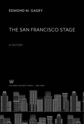The San Francisco Stage: A History