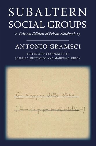 Subaltern Social Groups: A Critical Edition of Prison Notebook 25