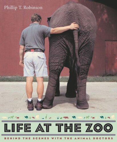 Life at the Zoo: Behind the Scenes with the Animal Doctors