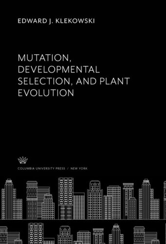 Mutation, Developmental Selection, and Plant Evolution