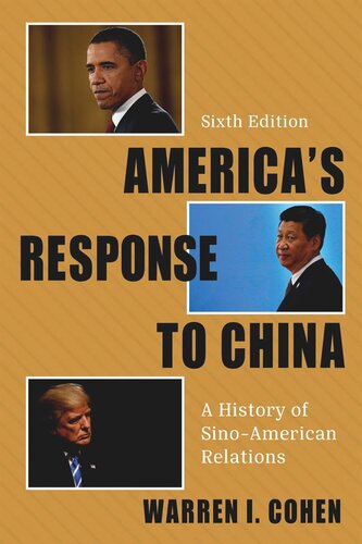 America's Response to China: A History of Sino-American Relations