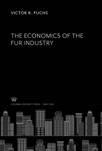 The Economics of the Fur Industry