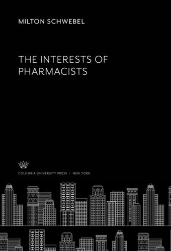 The Interests of Pharmacists