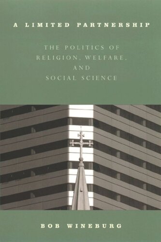 A Limited Partnership: The Politics of Religion, Welfare, and Social Service