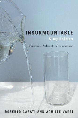 Insurmountable Simplicities: Thirty-Nine Philosophical Conundrums