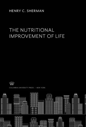 The Nutritional Improvement of Life
