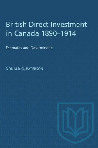 British Direct Investment in Canada 1890–1914: Estimates and Determinants